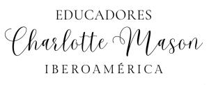 Comunidad Educadores Charlotte Mason Iberoamérica